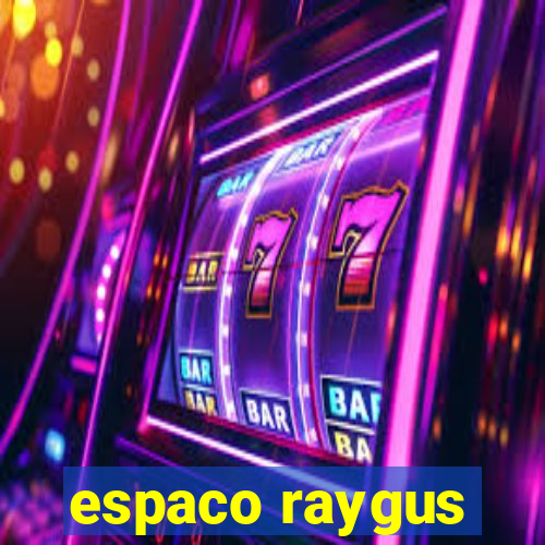 espaco raygus